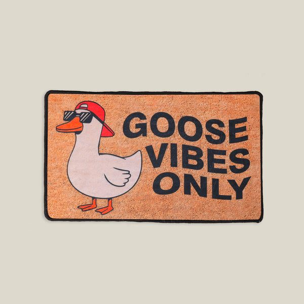 GOOSE VIBES ONLY Mat